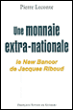 Pour une monnaie extra-étatique&nbsp;-&nbsp;Pierre Leconte