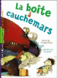 La boîte à cauchemars&nbsp;-&nbsp;Michel Piquemal, Frédéric Pillot