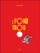Le fond du trou&nbsp;-&nbsp;Jean-Paul Eid