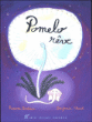 Pomelo rêve&nbsp;-&nbsp;Ramona Badescu, Benjamin Chaud