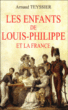 Les enfants de Louis-Philippe et la France&nbsp;-&nbsp;Arnaud Teyssier