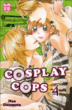Cosplay cops, T4&nbsp;-&nbsp;Nao Doumoto