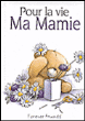 Pour la vie, mamie !&nbsp;-&nbsp;Helen Exley