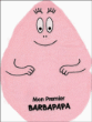 Mon livre Barbapapa&nbsp;-&nbsp;Collectif