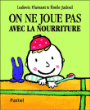 On ne joue pas avec la nourriture&nbsp;-&nbsp;Ludovic Flamant, Emile Jadoul