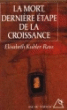 La Mort&nbsp;-&nbsp;Elisabeth Kubler-Ross