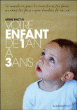 Votre enfant de un à trois ans&nbsp;-&nbsp;Anne Bacus