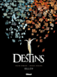 Destins - Destins, T14