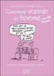 Comment vanner un homme en 90 leçons&nbsp;-&nbsp;François Jouffa, Frédéric  Pouhier
