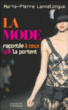 La mode racontée à ceux qui la portent&nbsp;-&nbsp;M.P. Lannelongue