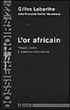 L'or africain&nbsp;-&nbsp;Gilles Labarthe