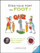 Etes-vous fort en foot ?&nbsp;-&nbsp;Thierry Roland