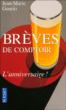 Brèves de comptoir, l'anniversaire&nbsp;-&nbsp;Jean-Marie Gourio