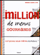 Un million de menus gourmands&nbsp;-&nbsp;Camille Le Foll, Nathalie Le Foll