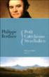Petit catéchisme stendhalien&nbsp;-&nbsp;Philippe Berthier