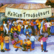 Haitian Troubadours&nbsp;-&nbsp;Ou pati