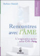 Rencontres avec l'âme&nbsp;-&nbsp;Barbara Hannah