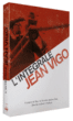 L'intégrale Jean Vigo&nbsp;-&nbsp;Jean Vigo