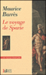 Le voyage à Sparte&nbsp;-&nbsp;Maurice Barrès