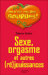 Sexe, orgasmes et autres (ré)jouissances&nbsp;-&nbsp;Catherine Sandner
