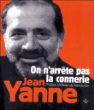 On n'arrête pas la connerie, avec l'intégrale des Pensées&nbsp;-&nbsp;Jean Yanne