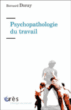 Psychopathologie du travail : de la resymbolisation&nbsp;-&nbsp;Bernard Doray