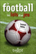Football, les lois du jeu&nbsp;-&nbsp;Laurent Vallée