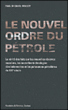 Le nouvel ordre du pétrole&nbsp;-&nbsp;Paul Michael Wihbey