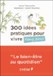 300 idées pratiques pour vivre Feng Shui&nbsp;-&nbsp;A. Kalichy