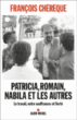 Patricia, Romain, Nabila et les autres&nbsp;-&nbsp;François Chérèque