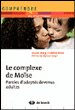 Le complexe de Moïse : paroles d'adoptés devenus adultes&nbsp;-&nbsp;Diane Drory, Colette Frère