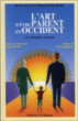 L'art d'être parent en Occident - Une perspective islamique&nbsp;-&nbsp;Ekram Beshir, Mohamed Rida Beshir