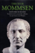 Histoire romaine&nbsp;-&nbsp;Theodor Mommsen