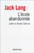 L'école abandonnée&nbsp;-&nbsp;Jack Lang