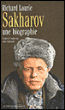 Sakharov, une biographie&nbsp;-&nbsp;Richard Lourie