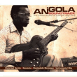 Angola&nbsp;-&nbsp;Angola soundtrack special sounds from luanda 1965 1976