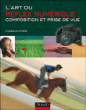 L'art du Reflex numérique&nbsp;-&nbsp;Chris Rutter