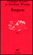 Bergson&nbsp;-&nbsp;Philippe Soulez, Frédéric Worms