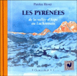 Les Pyrénées de la Vallée d'Aspe au Luchonnais&nbsp;-&nbsp;Patrice Hyver