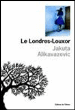 Le Londres Louxor&nbsp;-&nbsp;Jakuta Alikavazovic