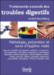 Traitements naturels des troubles digestifs&nbsp;-&nbsp;André Passebecq