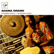 Adama Dramé&nbsp;-&nbsp;Djembé solo