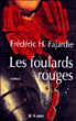Les foulards rouges&nbsp;-&nbsp;Frédéric H. Fajardie