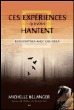 Ces expériences qui vous hantent&nbsp;-&nbsp;Michelle Belanger