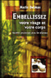 Embellissez votre visage et votre corps&nbsp;-&nbsp;M. Delmas