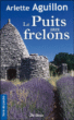 Le puits aux frelons&nbsp;-&nbsp;Arlette Aguillon-Roure