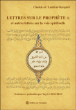 Lettres sur le Prophète et autres lettres sur la voie spirituelle&nbsp;-&nbsp;Cheikh al-Arabî al-Darqâwî