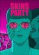 Skins party&nbsp;-&nbsp;Timothé Le Boucher