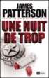 Une nuit de trop&nbsp;-&nbsp;James Patterson