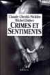 Crimes et sentiments&nbsp;-&nbsp;Michel Dubec, Claude Cherki-Nicklès